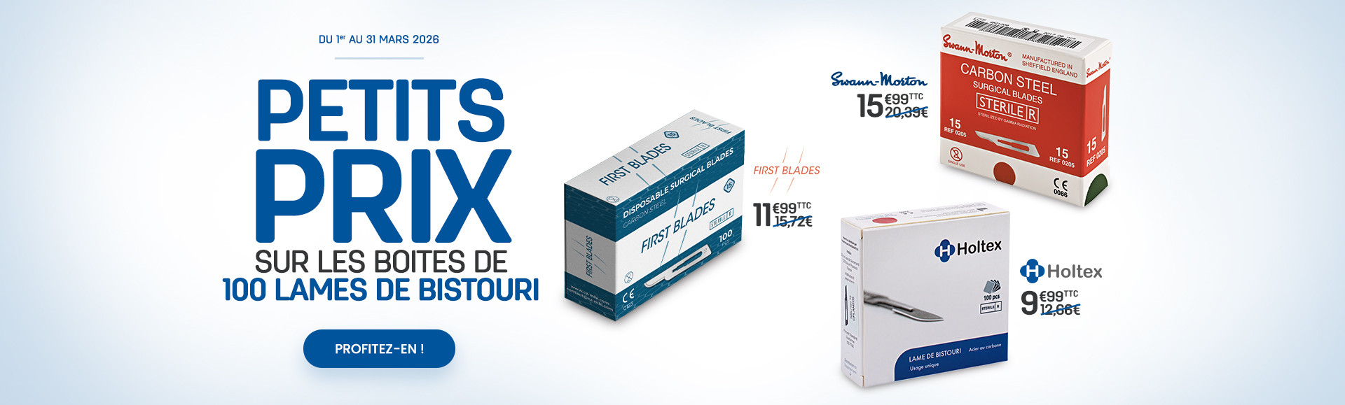 Petits prix sur les lames de bistouri jusqu'au 31/03
