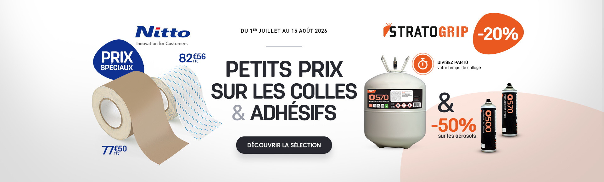 Offre spéciale sur les colles et adhesifs jusqu'au 15/08/2026